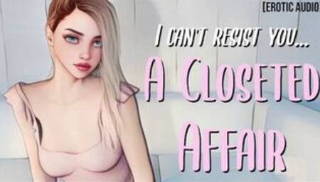 Cheating in the Closet Together || Erotic Audio for Men