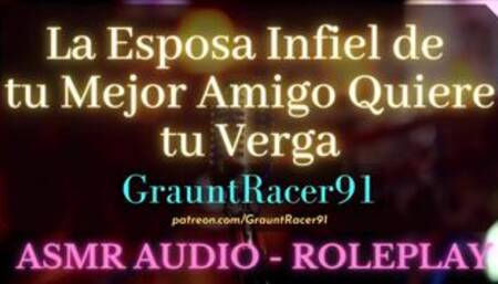 La Esposa Infiel de tu Amigo Quiere Sexo Salvaje y Duro - ASMR Audio Roleplay