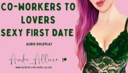 Co-workers To Lovers, Sexy First Date - ASMR Audio Replay
