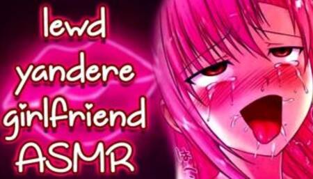 ❤︎【ASMR】❤︎ Yandere Girlfriend Takes Love Potion (PART 4)