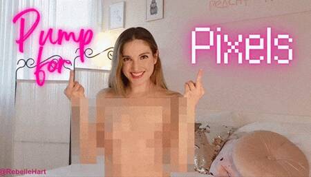 Pump for Pixels CENSORED FOR BETAS