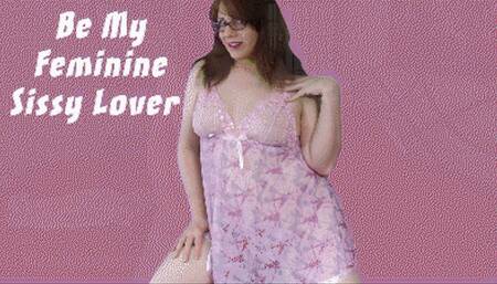 Be My Feminine Sissy Lover