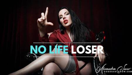 No Life Loser