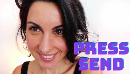 ASMR - PRESS SEND