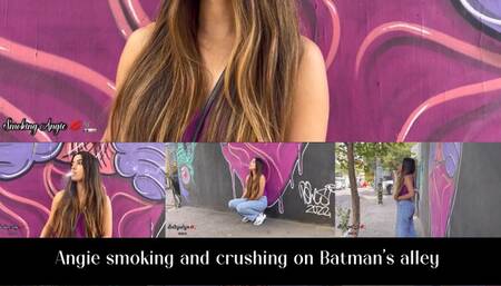 Angie smoking and crushing in Batman's alley