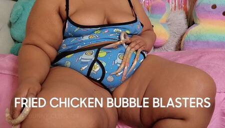 FRIED CHICKEN BUBBLE BLASTERS
