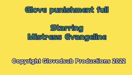 Glove punishment full MP4 Full HD (1080p) starring Mistress Evangeline