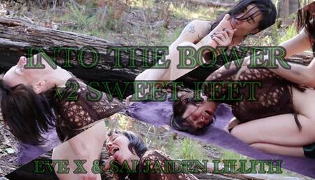 Into the Bower Pt 2 - Sweet Feets - WMV HD - with SaiJaidenLillith & EveX