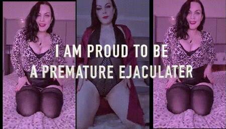 Proud To Be A Premature Ejaculator Training
