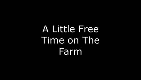 A little free time on the farm