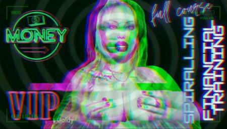 Spiraling Financial Training! I will make you forever My perfect pay slave!