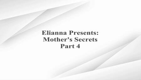 Mother's Secrets Part 4