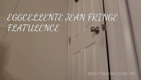 EGGCELLENT JEAN FRINGE FLATULANCE