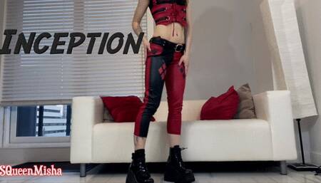 Inception: BeCome ur Inner Whore to Pay Harley