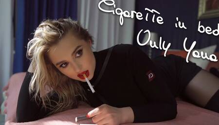 I will smoke in front of you on the bed in pantyhose