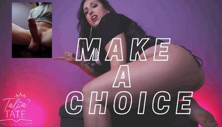 Make a Choice