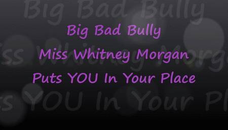 Big Bad Bully Miss Whitney Morgan Puts You In Your Place