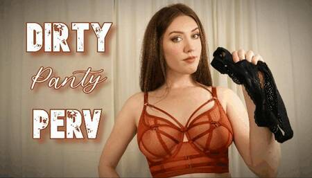 Dirty Panty Perv