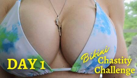 Day 1 Bikini Chastity Challenge