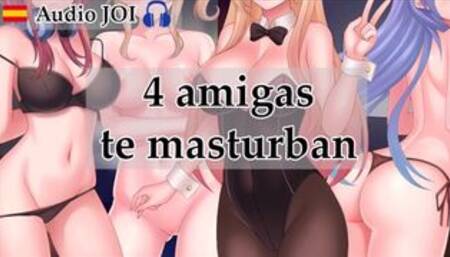 JOI Hentai - 4 amigas te masturban en una fiesta.