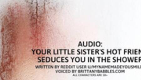 Audio: Your Little Sister's Hot Friend Seduces You in The Shower