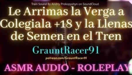 Le Arrimas la Verga a Colegiala +18 en el Tren - ASMR Anime Audio Roleplay