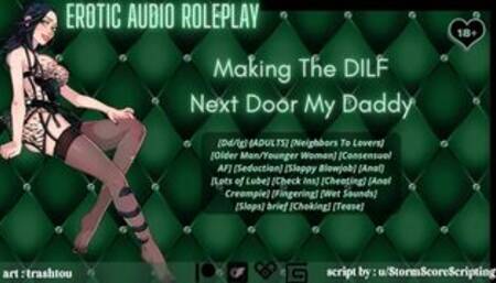 [Audio Roleplay] Making The DILF Next Door My Daddy [Slutty Neighbor]