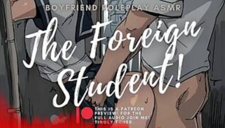 The Foreign Student! ASMR Boyfriend Roleplay. M4F Male Voice. Audio Only Tiingly Tones