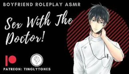 Sex With The Doctor! Boyfriend Roleplay ASMR. Male voice M4F Audio Only