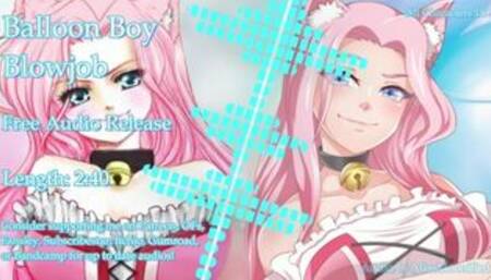 Balloon Boy BJ (Erotic Fetish Audio)
