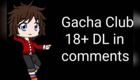 Gacha Club 18+ Mod Download!