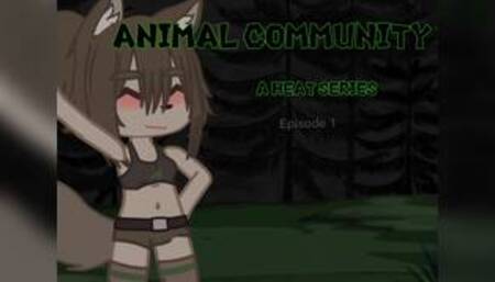 Animal Community /Episode 1