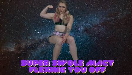 Super Swole Macy Flexing You Off