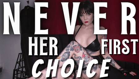 Never Her First Choice (WMV)