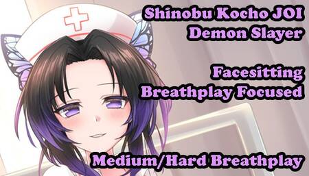 Shinobu Kocho Helps your Breathing - Hentai JOI (Breathplay Focused, Facesitting,Medium/Hard)