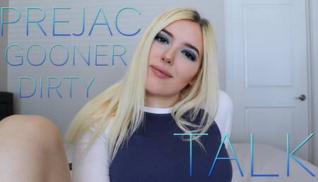 PreJac Gooner Dirty Talk