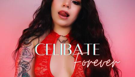 Celibate Forever