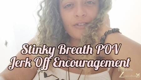 Stinky Bad Breath POV