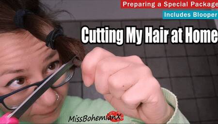 Cutting my Hair at Home - Preparing a Special Package - Real Hair Cutting Video - HD MP4