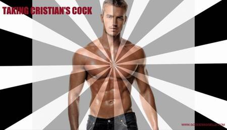 TAKING CRISTIAN'S COCK