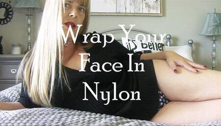 WRAP YOUR FACE IN NYLON mov