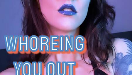 Whoreing You Out