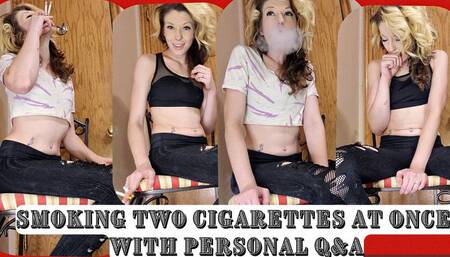 Smoking TWO cigs at the SAME TIME! Q&A & Smokers Cough