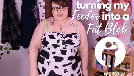 Turning My Feeder into a Fat Blob - MP4