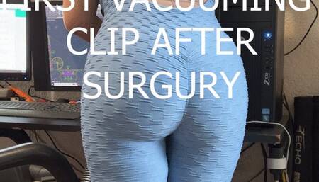 FIRST VACUUMING AFTER SURGURY