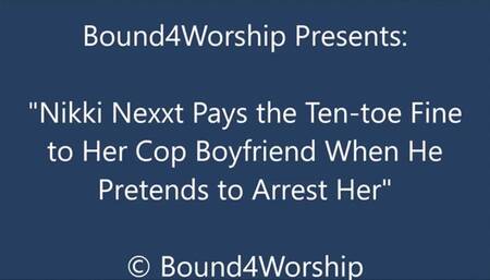 Nikki Nexxt Pays the Ten-Toe Fine to Her Cop Boyfriend - SD