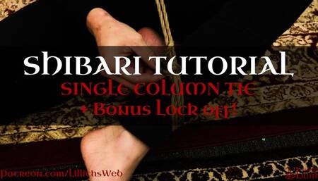 Shibari Tutorials 1 - MP4 HD - Single Column Tie - with SaiJaidenLillith