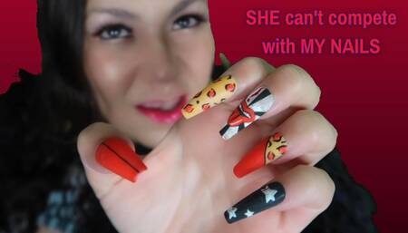 She Can't Compete with My Nails