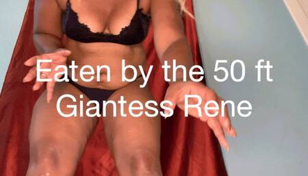 Eaten by the 50 ft giantess Rene