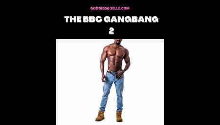 THE BBC GANGBANG 2